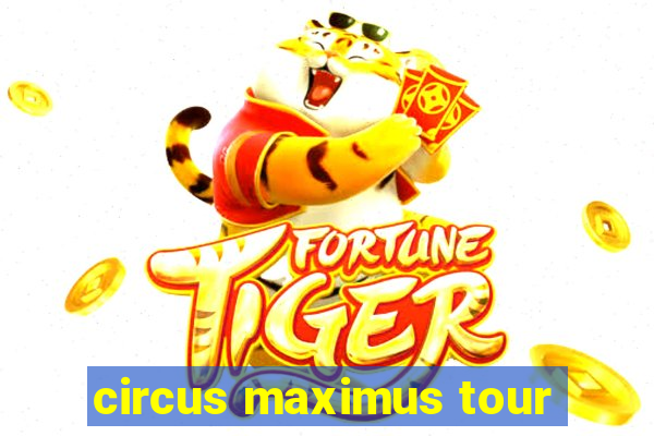 circus maximus tour